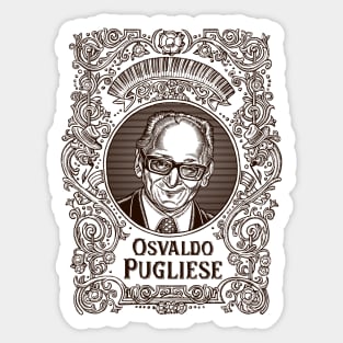 Osvaldo Pugliese (in brown) Sticker